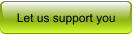 Let us support you
